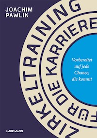 Zirkeltraining für die Karriere - Joachim Pawlik - E-Book