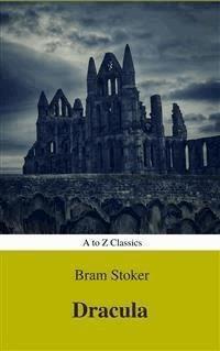 Dracula (Best Navigation, Active TOC) (A to Z Classics) - AtoZ Classics - E-Book