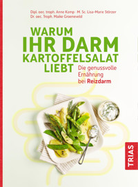 Warum Ihr Darm Kartoffelsalat liebt - Anne Kamp - E-Book