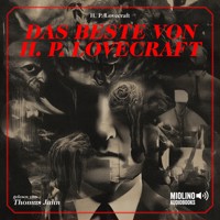 Das Beste von H. P. Lovecraft - H. P. Lovecraft - Hörbuch