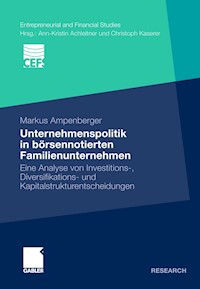 Unternehmenspolitik in börsennotierten Familienunternehmen - Markus Ampenberger - E-Book