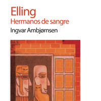 Elling. Hermanos de sangre - Ingvar Ambjorsen - Hörbuch