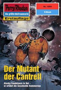 Perry Rhodan 1806: Der Mutant der Cantrell - Peter Griese - E-Book