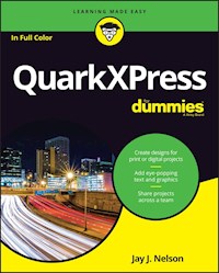 QuarkXPress For Dummies - Jay J. Nelson - E-Book
