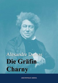 Die Gräfin Charny - Dumas Alexandre - E-Book