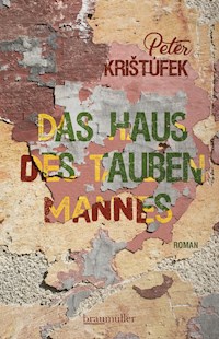 Das Haus des tauben Mannes - Peter Krištúfek - E-Book