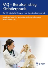 FAQ - Berufseinstieg Kleintierpraxis -  - E-Book