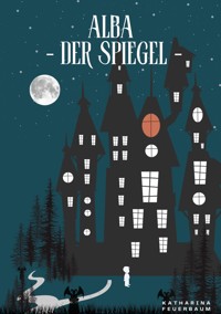 Alba - Katharina Feuerbaum - E-Book