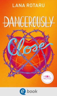 Dangerously Close - Lana Rotaru - E-Book