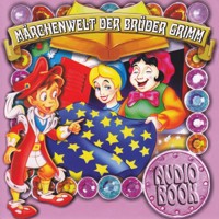 Märchenwelt der Brüder Grimm - Brüder Grimm - Hörbuch