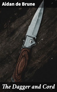 The Dagger and Cord - Aidan de Brune - E-Book