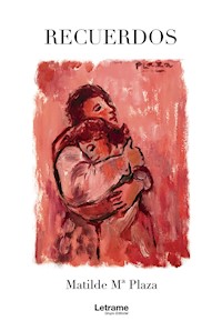 Recuerdos - Matilde Mª Plaza - E-Book