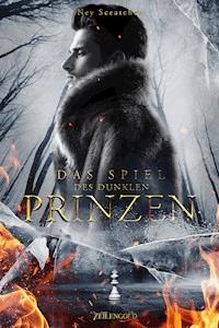 Das Spiel des dunklen Prinzen - Ney Sceatcher - E-Book