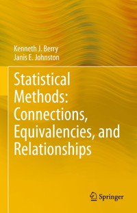 Statistical Methods: Connections, Equivalencies, and Relationships - Kenneth J. Berry - E-Book