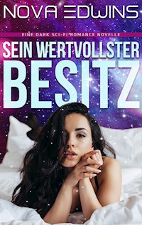 Sein wertvollster Besitz - Nova Edwins - E-Book + Hörbuch