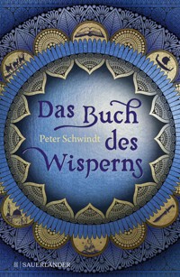 Das Buch des Wisperns (Die Gilead-Saga 1) - Peter Schwindt - E-Book