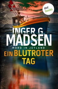 Mord in Jütland: Ein blutroter Tag - Inger Gammelgaard Madsen - E-Book