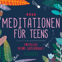 Meditationen für Teens - Susanne Keller - Hörbuch