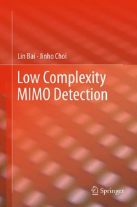 Low Complexity MIMO Detection - Lin Bai - E-Book