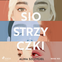 Siostrzyczki - Alina Szczygieł - Hörbuch