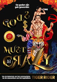 De goden zijn gek geworden - Tiger Rider - E-Book