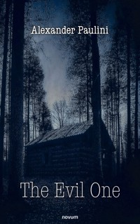 The Evil One - Alexander Paulini - E-Book