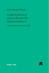 Logik-Vorlesung. Unveröffentlichte Nachschriften II - Immanuel Kant - E-Book