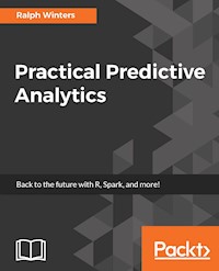 Practical Predictive Analytics - Ralph Winters - E-Book