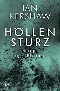Höllensturz - Ian Kershaw - E-Book