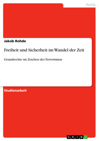 Freiheit und Sicherheit im Wandel der Zeit - Jakob Rohde - E-Book