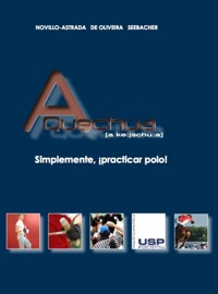 A Quechua - Simplemente practicar polo! - Raphael De Oliveira - E-Book