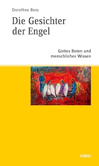 Die Gesichter der Engel - Dorothee Boss - E-Book