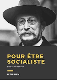 Pour être socialiste - Léon Blum - E-Book