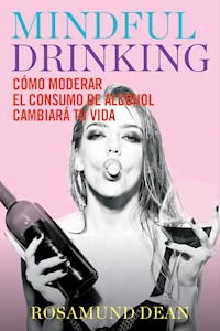 Mindful Drinking - Rosamund Dean - E-Book