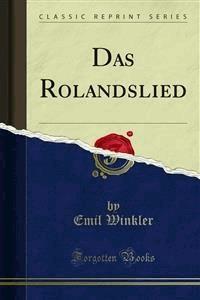 Das Rolandslied - Emil Winkler - E-Book