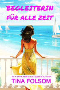 Begleiterin für alle Zeit - Tina Folsom - E-Book