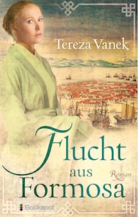 Flucht aus Formosa - Tereza Vanek - E-Book