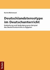 Deutschlandstereotype im Deutschunterricht - Karim Mahmoud - E-Book