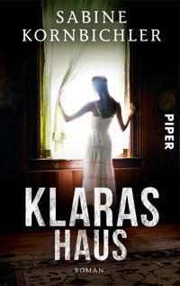 Klaras Haus - Sabine Kornbichler - E-Book