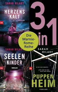 Die Marnie-Rome-Reihe Band 1-3: Herzenskalt / Seelenkinder / Puppenheim (3in1-Bundle) - Sarah Hilary - E-Book