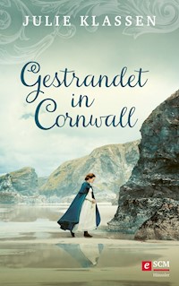 Gestrandet in Cornwall - Julie Klassen - E-Book
