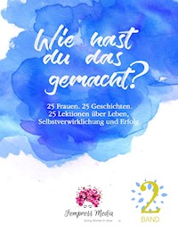 Wie hast du das gemacht? Vol. 2 - - E-Book