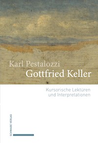 Gottfried Keller - Karl Pestalozzi - E-Book