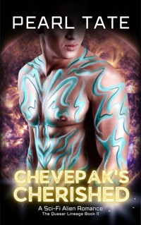 Chevepak's Cherished - A Sci-Fi Alien Romance - Pearl Tate - E-Book