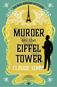 Murder on the Eiffel Tower - Claude Izner - E-Book