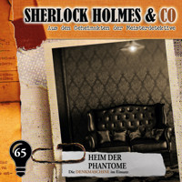 Sherlock Holmes & Co, Folge 65: Heim der Phantome - Markus Duschek - Hörbuch