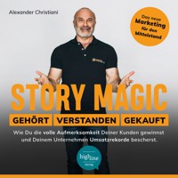 Story Magic | GEHÖRT | VERSTANDEN | GEKAUFT - Alexander Christiani - Hörbuch