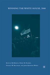 Winning the White House, 2008 - K. McMahon - E-Book