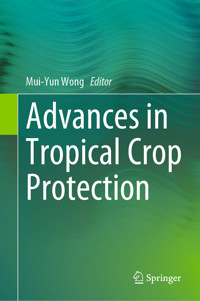 Advances in Tropical Crop Protection - - E-Book