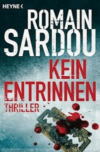 Kein Entrinnen - Romain Sardou - E-Book